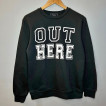 Forever 21 Out Here Pullover Sweatshirt